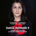 Fange nummer 9 af Gulbahar Haitiwaji og Rozenn Morgat