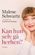 Kan hun selv gå herhen?
