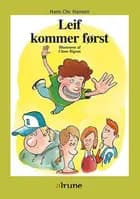 Leif kommer først