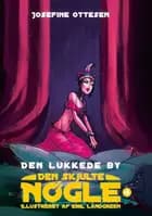 Den skjulte nøgle, bind 4. Den lukkede by