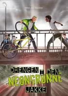 Drengen med den neongrønne jakke