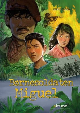 Børnesoldaten Miguel af Jørn Jensen
