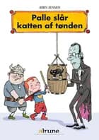 Palle slår katten af tønden af Jørn Jensen
