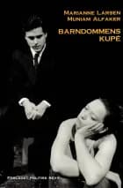Barndommens kupé af Marianne Larsen og Muniam Alfaker