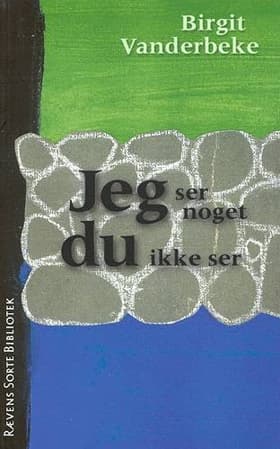 Jeg ser noget du ikke ser af Birgit Vanderbeke