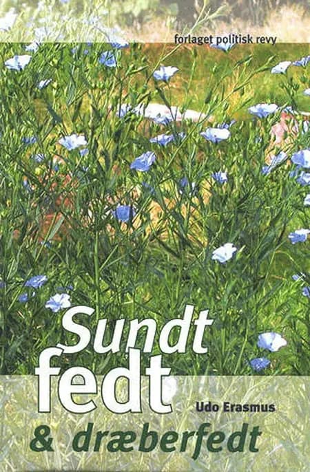 Sundt fedt & dræberfedt af Udo Erasmus