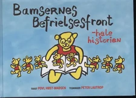 Bamsernes Befrielsesfront - hele historien af Peter Lautrop