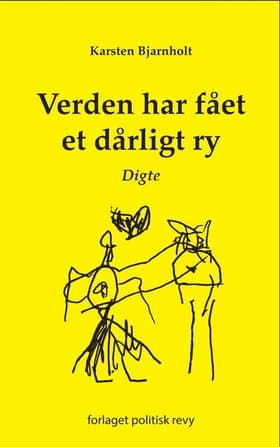 Verden har fået et dårligt ry af Karsten Bjarnholt