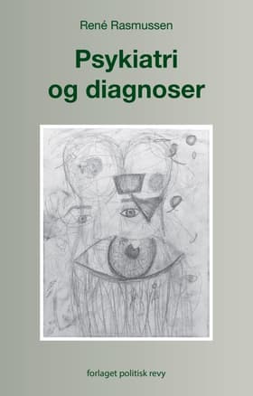Psykiatri og diagnoser af René Rasmussen