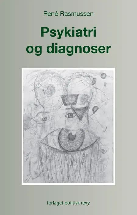 Psykiatri og diagnoser af René Rasmussen