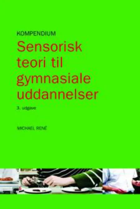 Sensorisk teori til gymnasiale uddannelser af Michael René