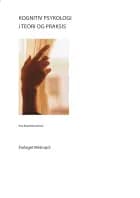 Kognitiv psykologi i teori og praksis af Kim Knirkholt Jensen