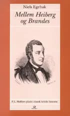 Mellem Heiberg og Brandes af Niels Egebak