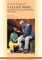Valley song and related texts from post-apartheid South Africa