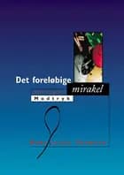 Det foreløbige mirakel
