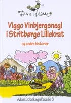 Viggo Vinbjergsnegl i Stritbørge lillekrat og andre historier