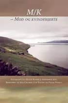M/K - Mod og kvindehjerte