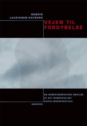 Vejen til fordybelse af Henrik Lauridsen-Katborg