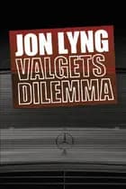 Valgets dilemma
