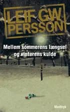 Mellem sommerens længsel og vinterens kulde
