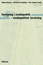 Forskning i mediepolitik - mediepolitisk forskning