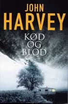 Kød og blod af John Harvey