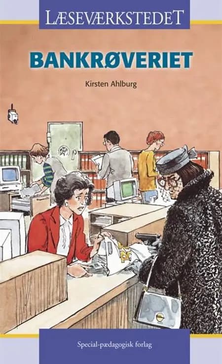 Bankrøveriet af Kirsten Ahlburg