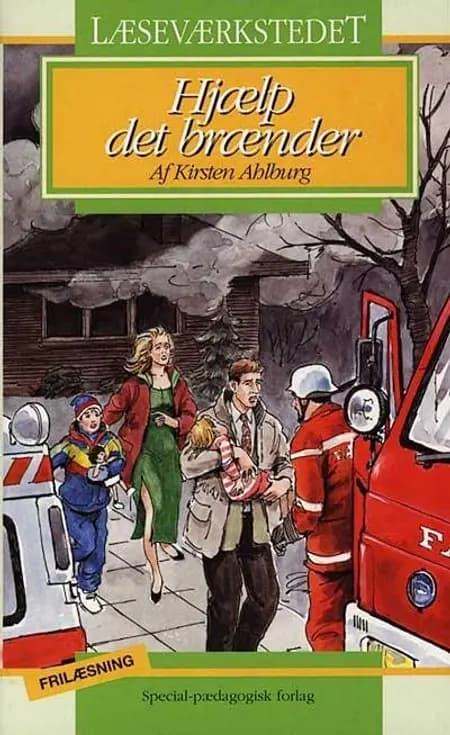 Hjælp, det brænder af Kirsten Ahlburg