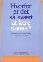 Hvorfor er det så svært at lære dansk?
