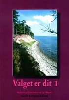 Valget er dit