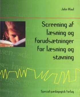 Screening af læsning og forudsætninger for læsning og stavning af .