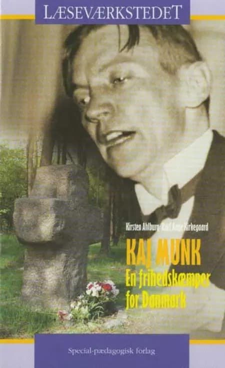Kaj Munk af Kirsten Ahlburg