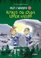 Alfred og Olga løber natløb af Christina Holgård Sørensen