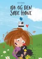 Ida og den søde høne af Kirsten Ahlburg