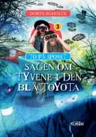 Sagen om tyvene i den blå Toyota - Børnebog af Dorte Roholte