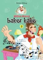 Kokken Konrad baker kake af Kirsten Ahlburg