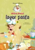 Kokken Konrad lager pasta af Kirsten Ahlburg