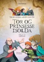 Tor og prinsesse Isolda af Lone Halkjær