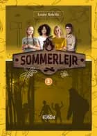 Sommerlejr 3 af Louise Roholte