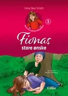 Fionas store ønske af Vicky Devi Smidt