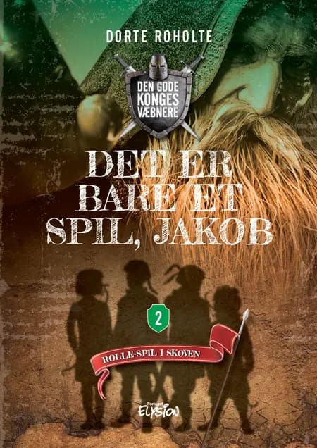Det er bare et spil, Jakob af Dorte Roholte