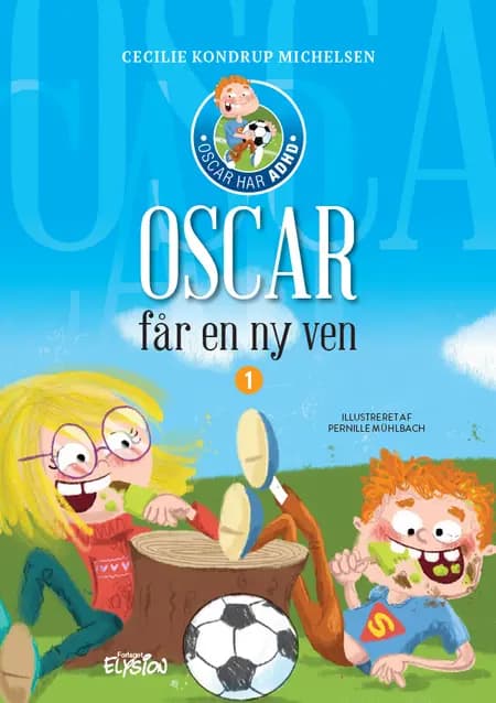 Oscar får en ny ven af Cecilie Kondrup Michelsen