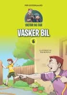 Victor og far vasker bil af Per Østergaard
