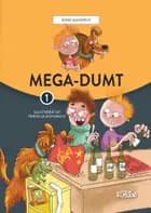 MEGA-dumt af Rikke Mandrup