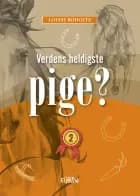 Verdens heldigste pige? 2