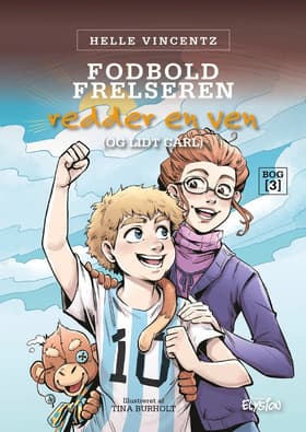 Fodbold-frelseren redder en ven (og lidt Carl) af Helle Vincentz