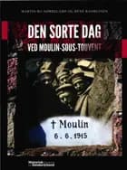 Den sorte dag ved Moulin-Sous-Touvent