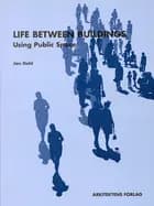 Life between buildings
