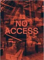 No Access- Social Exclusion in Urban Spaces