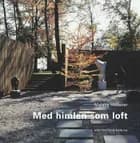 Med himlen som loft af Malene Hauxner